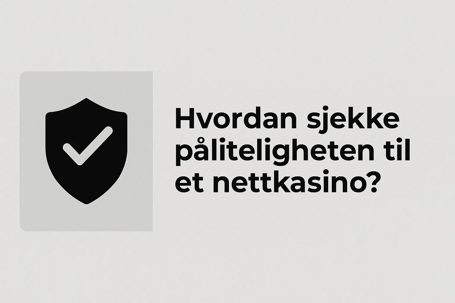 Hvordan sjekke påliteligheten til et nettcasino?